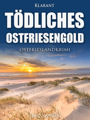 cover image of Tödliches Ostfriesengold. Ostfrieslandkrimi